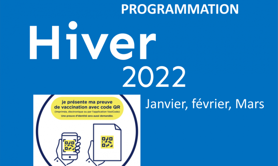 Hiver 2022 – Ça continue ?? (voir report)